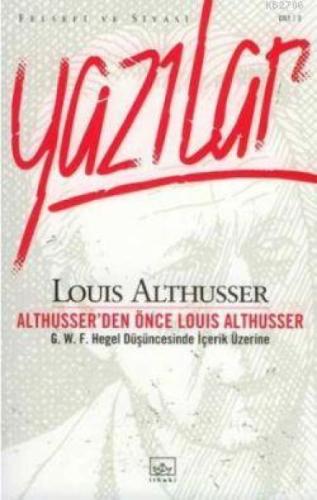 Althusser'den Önce Louis Althusser  Frontansicht 1