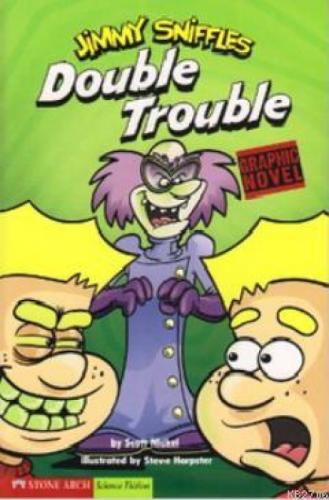 Double Trouble  Frontansicht 1