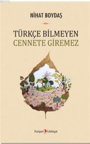 Türkçe Bilmeyen Cennete Giremez  Frontansicht 1