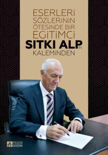 Eserleri Sözlerinin Ötesinde Bir Eğitimci: Sıtkı Alp'in Kaleminden  Frontansicht 1