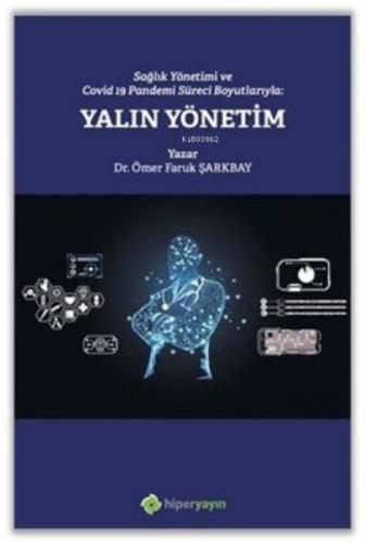 Sağlık Yönetimi ve Covid 19 Pandemi Süreci Boyutlarıyla: Yalın Yönetim  Frontansicht 1