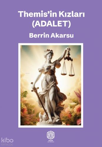 Themis'in Kızları (Adalet)  Frontansicht 1