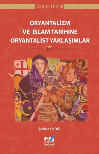 Oryantalizm ve İslam Tarihine Oryantalist Yaklaşımlar  Frontansicht 1