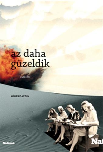 Az Daha Güzeldik  Frontansicht 1