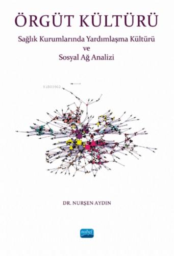 Örgüt Kültürü- Sağlık Kurumlarında Yardımlaşma ve Sosyal Ağ Analizi  Frontansicht 1