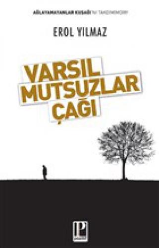 Varsıl Mutsuzlar Çağı  Frontansicht 1
