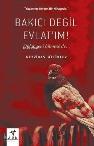 Bakıcı Değil Evlat'ım! ;Onlar Seni Bilmese de ...  Frontansicht 1
