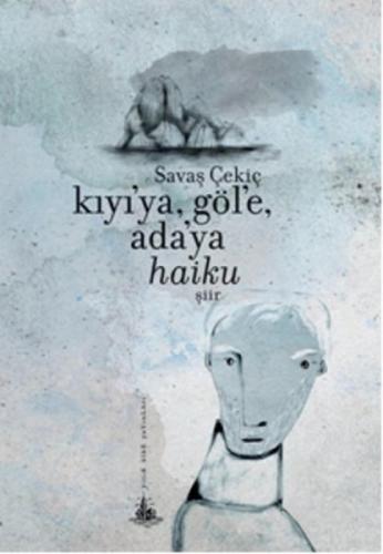 Kıyı'ya, Göl'e, Ada'ya Haiku  Frontansicht 1