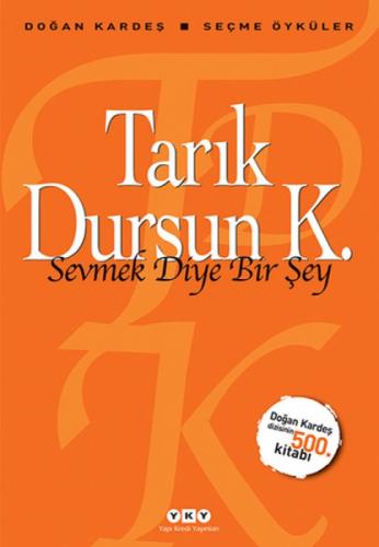 Sevmek Diye Bir Şey - Seçme Öyküler  Frontansicht 1