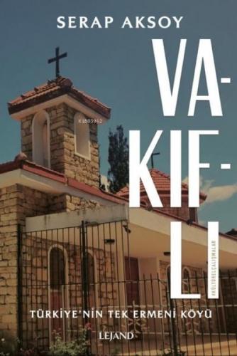 Vakıflı: Türkiye'nin Tek Ermeni Köyü  Frontansicht 1