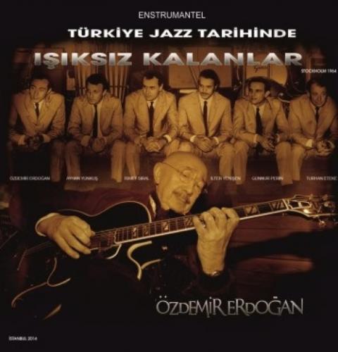 Türkiye Jazz Tarihinde Işıksız Kalanlar  Frontansicht 1