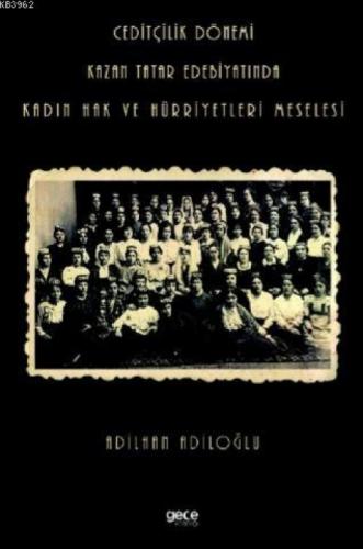 Ceditçilik Dönemi Kazan Tatar Edebiyatında Kadın Hak Ve Hürriyetleri Meselesi  Frontansicht 1