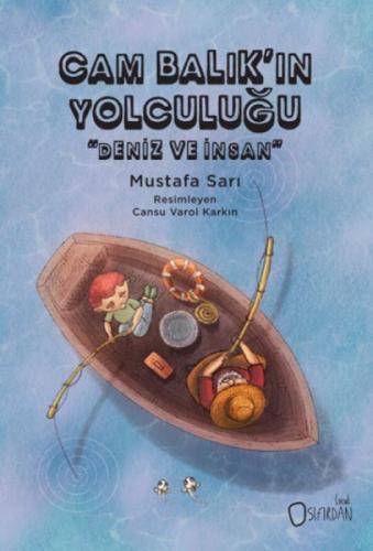Cam Balık'ın Yolculuğu - Deniz ve İnsan  Frontansicht 1