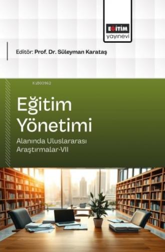 Eğitim Yönetimi Alanında Uluslararası Araştırmalar - VII  Frontansicht 1