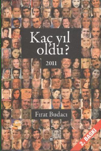 Kaç Yıl Oldu?; 2011  Frontansicht 1