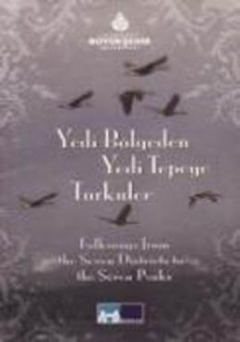 Yedi Bölgeden Yedi Tepeye Türküler;  Folksongs From The Seven Dıstrıcs To The Seven Peaks  Frontansicht 1