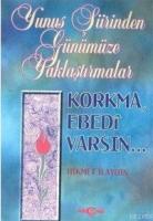 Korkma, Ebedi Varsın...  Frontansicht 1