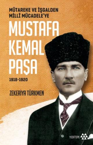 Mütareke ve İşgalden Milli Mücadele'ye Mustafa Kemal Paşa 1918-1920  Frontansicht 1