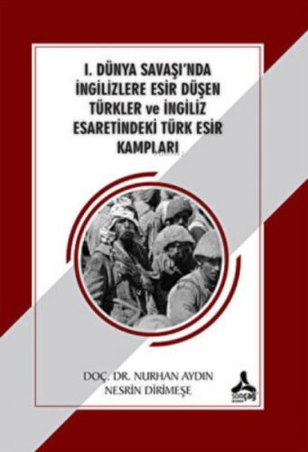 1. Dünya Savaşı`nda İngilizlere Esir Düşen Türkler ;İngiliz Esaretindeki Türk Esir Kampları  Frontansicht 1