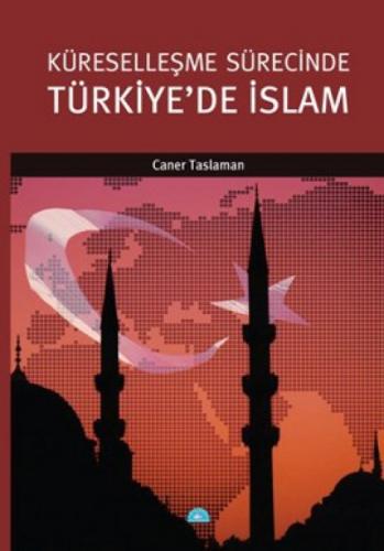 Küreselleşme Sürecinde Türkiye'de İslam  Frontansicht 1