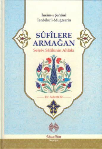 Sufilere Armağan  Frontansicht 1