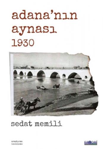 Adana'nın Aynası 1930  Frontansicht 1