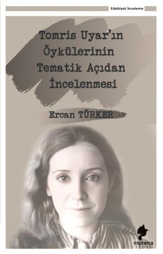 Tomris Uyar'ın Öykülerinin Tematik Açıdan İncelenmesi  Frontansicht 1