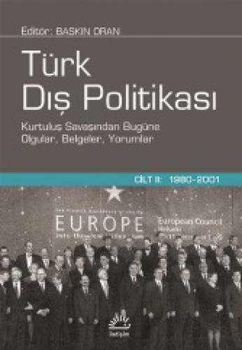 Türk Dış Politikası Cilt 2 - 1980-2001 (Ciltli)  Frontansicht 1