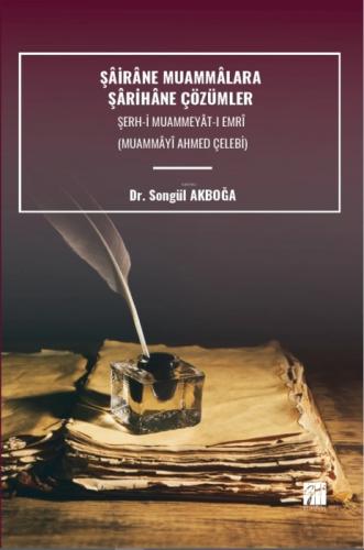 Şâirâne Muammalara Şârihâne Çözümler Şerh-İ Muammeyât-I Emrî ;(Muammâyî Ahmed Çelebi)  Frontansicht 1