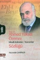 Prof. Dr. Ahmed Yüksel Özemre Misalli Kelimeler - Kavramlar Sözlüğü Cilt: 2  Frontansicht 1