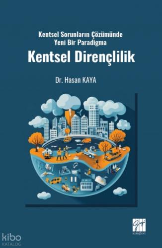 Kentsel Dirençlilik ;Kentsel Sorunların Çözümünde Yeni Bir Paradigma  Frontansicht 1
