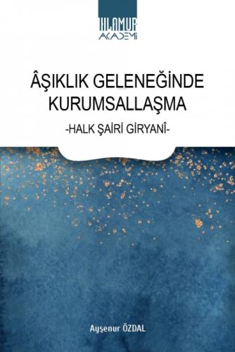 Âşıklık Geleneğinde Kurumsallaşma ;-Halk Şairi Giryanî-  Frontansicht 1