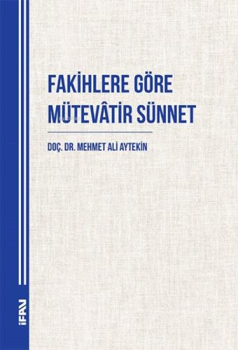 Fakihlere Göre Mütevâtir Sünnet  Frontansicht 1