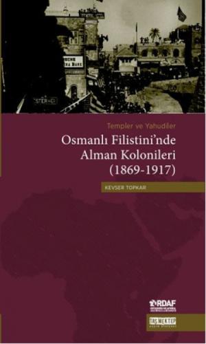 Templer ve Yahudiler Osmanlı Filistini'nde Alman Kolonileri (1869-1917)  Frontansicht 1