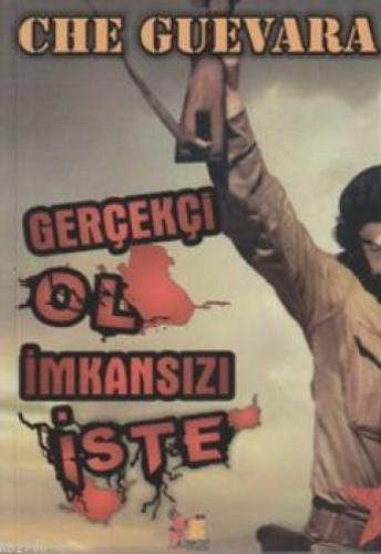 Gerçekçi Ol İmkansızı İste  Frontansicht 1
