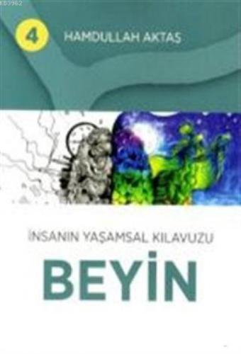 İnsanın Yaşamsal Kılavuzu Beyin 4  Frontansicht 1