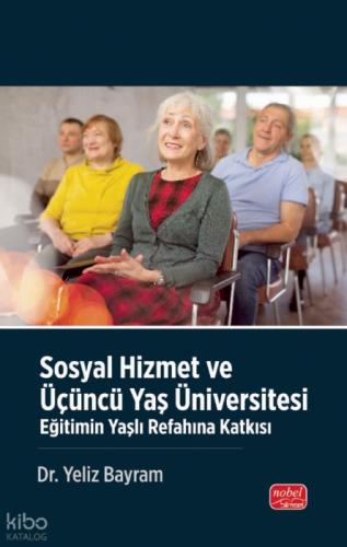 Sosyal Hizmet ve Üçüncü Yaş Üniversitesi - Eğitimin Yaşlı Refahına Katkısı  Frontansicht 1