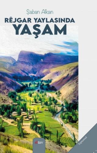 Rêjgar Yaylasında Yaşam  Frontansicht 1