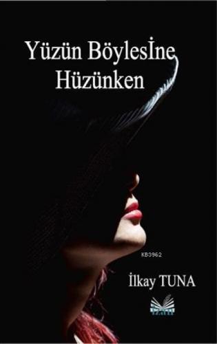 Yüzün Böylesine Hüzünken  Frontansicht 1