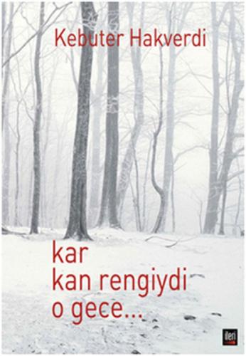 Kar Kan Rengiydi O Gece  Frontansicht 1