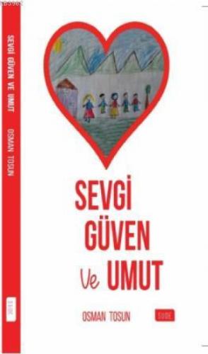 Sevgi Güven ve Umut  Frontansicht 1