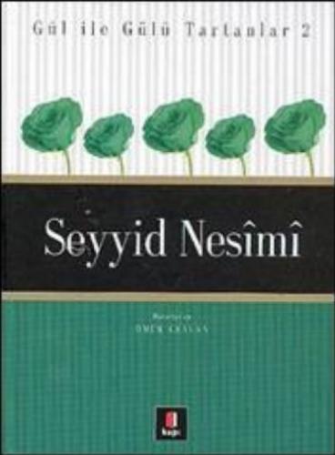 Gül İle Gülü Tartanlar 2 - Seyyid Nesîmî  Frontansicht 1