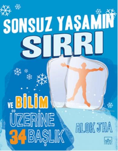 Sonsuz Yaşamın Sırrı ve Bilim Üzerine İlgi Çekici 34 Başlık  Frontansicht 1