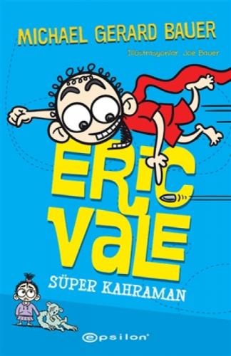 Süper Kahraman - Eric Vale  Frontansicht 1