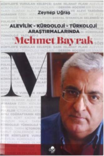 Alevilik-Kürdoloji-Türkoloji Araştırmalarında Mehmet Bayrak  Frontansicht 1