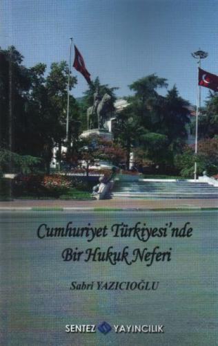 Cumhuriyet Türkiyesi'nde Bir Hukuk Neferi  Frontansicht 1