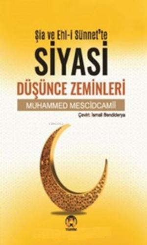 Şia ve Ehl-i Sünnette Siyasi Düşünce Zeminleri  Frontansicht 1