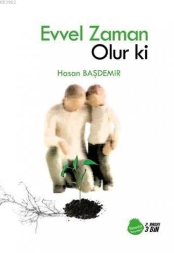 Evvel Zaman Olur ki  Frontansicht 1