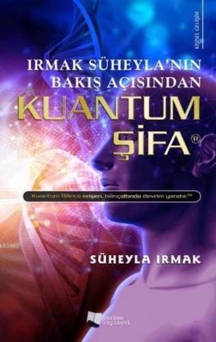Irmak Süheyla'nın Bakış Açısından Kuantum Şifa  Frontansicht 1