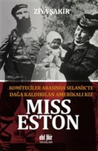 Miss Eston - Komiteciler Arasında Selanik'te Dağa Kaldırılan Amerikalı Kız  Frontansicht 1